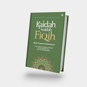 Kaidah-kaidah fiqih Kupas tuntas ilmu Al Qawaid al Fiqhiyyah disertai terjemah perkata dan contoh