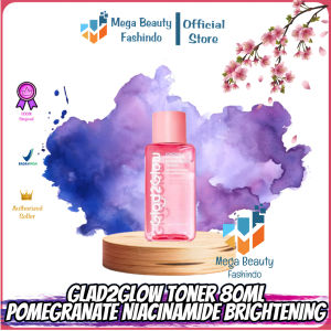 Glad2Glow Pomegranate Niacinamide Brightening Toner Whitening 80ml | Mencerahkan Dan Meratakan Warna Kulit