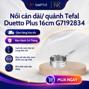 Nồi inox nắp kính Tefal Duetto Plus size 18cm 20cm 24cm | Thân cao 22cm 28cm | Cán dài quánh 16cm - Bảo Hành 24 Tháng