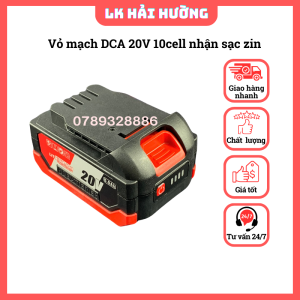 Vỏ mạch DCA DongCheng 20V 10cell -15 cell -20cell 18650 nhận sạc zin
