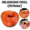 SELANG GAS 1 ROLL SELANG KOMPOR GAS 50 METER SELANG REGULATOR GAS LPG. 