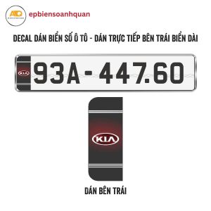 Tem Dán Biển Số Xe Ô Tô KIA – Miếng Dán Trang Trí Biển Số Dài 52x11cm Biển Ngắn 33x16.5cm Decal Bền Màu Dễ Dán Mẫu Mới