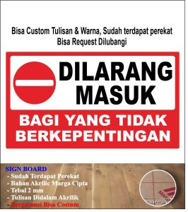 TULISAN DILARANG MASUK TANPA IZIN DAPAT DIPIDANA  BAHAN ACRYLIC STICKER SIGNBOARD AKRILIK