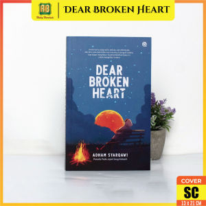 Buku Inspirasi Hidup Dear Broken Heart  Adham Syarkawi Qaf Buku Motivasi Islam Remaja Best Seller