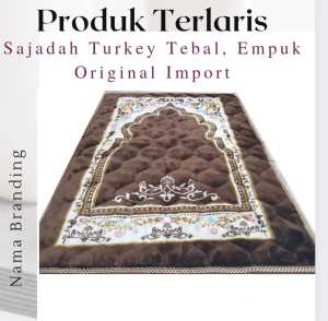 COD SAJADAH TURKEY TEBAL DAN EMPUK SEJADAH ANTI SLIP DAN DILAMPISKAN DENGAN BUSA HARGA PROMO