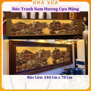 Tranh Nam Hương Cựu Mộng - Tuyệt Phẩm Tranh Nghệ Thuật Trung Hoa Nền Lụa  Kích Thước 340cmx70cm