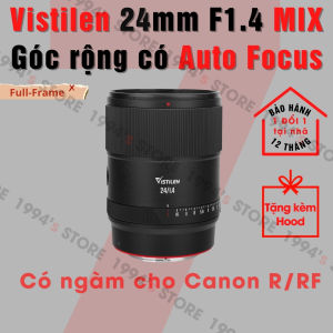 Ống kính Vistilen 24mm F1.4 MIX AF Full-Frame - Lens góc rộng có Auto Focus (Lấy nét tự động) dành cho Canon R/RF