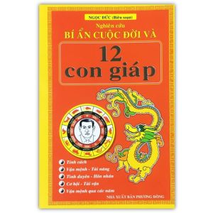 Sách - Nghiên Cứu Bí Ẩn Cuộc Đời Và 12 Con Giáp