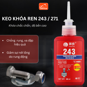Keo Khóa Ren 243 271 Keo Chắc chắn Keo chịu nhiệt Chống rung động Khóa ốc vít xe máy lọ dung tích 10ml - 50ml Vistyle