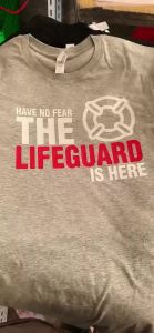 Tshirt Man Have No Fear The Lifeguard Is Here Valentine Balck Tshirt