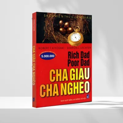 Cha Giàu Cha Nghèo Tác giả: Robert Kiyosaki Sharon Lechter