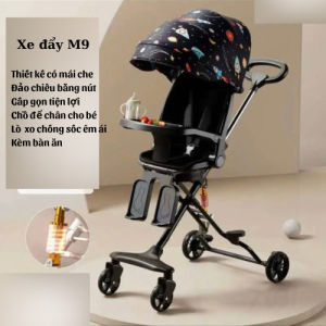 Xe đẩy cho bé xe đẩy M9 gấp gọn đẩy 2 chiều 3 tư thế nằm-ngả-ngồi có giảm xóc ghế xoay 360 độ BH 6 tháng