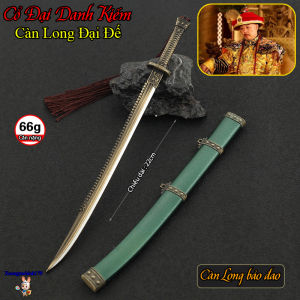Mô hình Cổ Đại Danh Kiếm Càn Long đại đế bảo đao kim loại 22cm