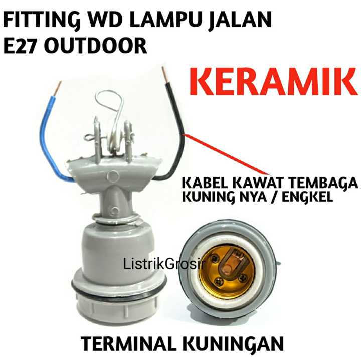(Kabel Kawat) Fitting Wd + Terminal Kuningan Keramik Merkuri Tahan Panas Kabel Engkel NYA Kawat Tembaga Murni 100% Fitting Kap Lampu Jalan Kabel Kawat SNI