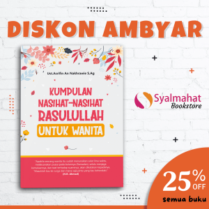 BUKU MOTIVASI ISLAM KUMPULAN NASIHAT - NASIHAT RASULULLAH UNTUK WANITA