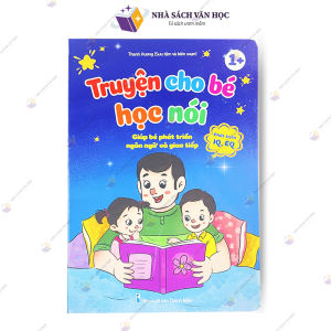 Sách - Truyện Cho Bé Học Nói - Giúp Bé Phát Triển Ngôn Ngữ Và Giao Tiếp ( Bìa Cứng )