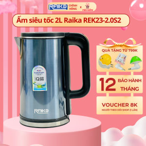 Ấm siêu tốc 2 lớp 2L Raika REK23-2.OS2 - Nước sôi nhanh 2 lớp an toàn không lo bị bỏng rơle tự ngắt sang trọng