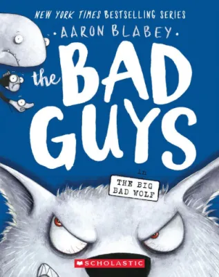 The Bad Guys in the Big Bad Wolf (The Bad Guys #9)