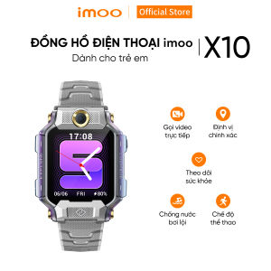 Mới - Đồng Hồ Thông Minh Trẻ Em Lắp Sim imoo X10 Gọi Điện Thoại/ Camera Kép/Video call HD/Định Vị GPS/4G Smartwatch/Kháng Nước/Màn hình AMOLED