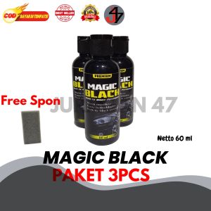 Juragan 47 - 3 Pcs Magic Black Premium 60ml Penghitam motor mobil Trim Restorer Dasboard Body motor mobil