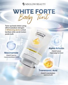 MS GLOW WHITE FORTE BODY LOTION//MS GLOW WHITE FORTE BODY TINT//LOTION MS GLOW