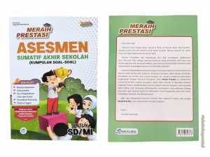 BUKU MERAIH PRESTASI UNTUK SD/MI ASESMEN SUMATIF AKHIR TAHUN (KUMPULAN SOAL-SOAL) TERBARU KURIKULUM MERDEKA