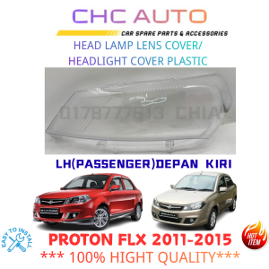 PROTON FL FLX 11-15 HEAD LAMP LENS COVER HEAD LIGHT COVER LENS PLASTIC HEAD LAMP COVER LAMPU DEPAN LAMPU BESAR