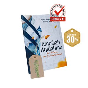 BUKU AMBILLAH AQIDAHMU | KHUDZ AQIDATAKA | SYAIKH MUHAMMAD JAMIL ZAINU | DALLA THOYYIBA