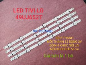 THANH LED TIVI LG 49UJ652T 49LV340C 49LV617H 49LJ614T MỚI 100% BỘ 2 THANH MỖI THANH 12 BÓNG 3v