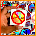 (isi 04) Sticker No Smoking Dilarang Merokok Hologram Cutting Prin Sticker Larangan Dilarang merokok Murah Sticker Motor helm sticker mobil. 