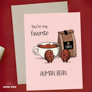 Human Bean Love Card Cute Funny Coffee Greeting Card Romantic Espresso Greeting Card