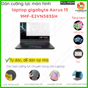 Dán màn hình cường lực laptop Gigabyte AORUS 15 9MF E2VN583SH 15.6" nano dẻo siêu mỏng trong nhám chống vânnhìn trộm