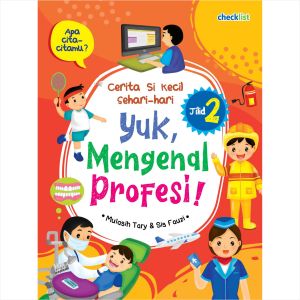 Buku Bacaan Cerita Anak Yuk Mengenal Profesi Jilid 2
