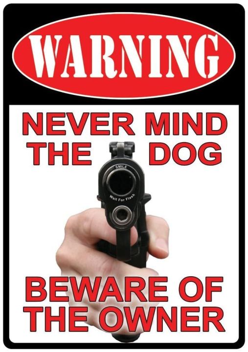 Warning Never Mind The Dog Beware of The Owner Metal Sign Indoor Outdoor