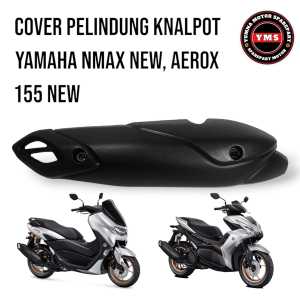 cover tutup pelindung knalpot Yamaha nmax new dan aerox new B6H tameng kenalpot nmax new tameng kenalpot aerox b6h