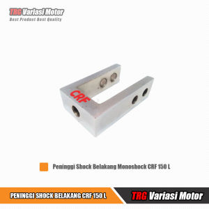 Peninggi Shock Belakang CRF 150L Peninggi Monoshock TRG Tinggi 8 cm Bahan Besi Berkualitas Ketebalan 9 mm
