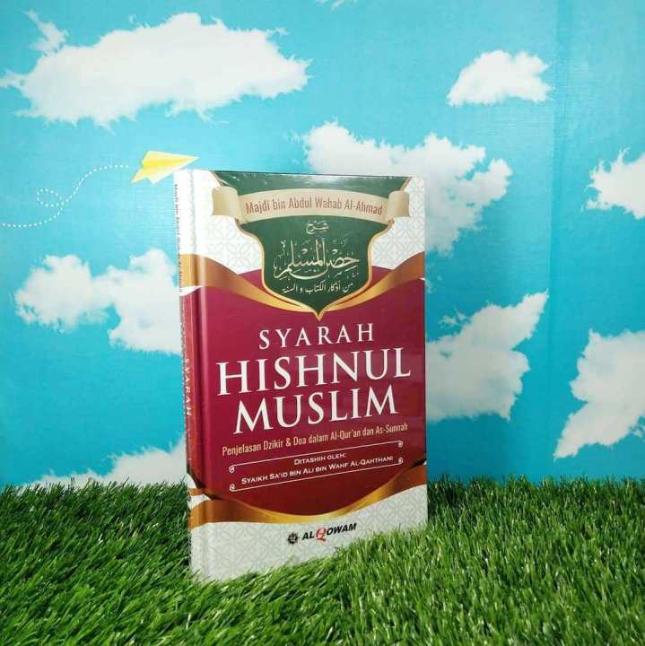 Syarah Hishnul Muslim Penjelasan Dzikir Dan Doa Best Seller Buku