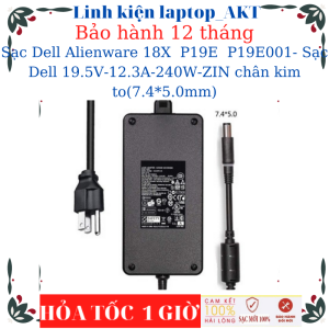 Sạc laptop Dell Alienware 18X P19E P19E001- Sạc Dell 19.5V-12.3A-240W-ZIN chân kim to(7.4*5.0mm) có đèn báo