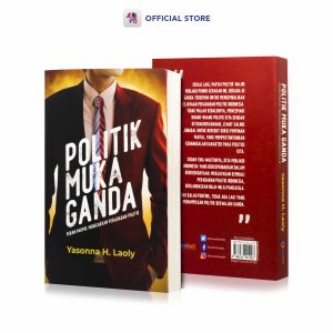 Buku Sosial Politik / Politik Muka Ganda - Peran Parpol Menegakan Peradaban politik
