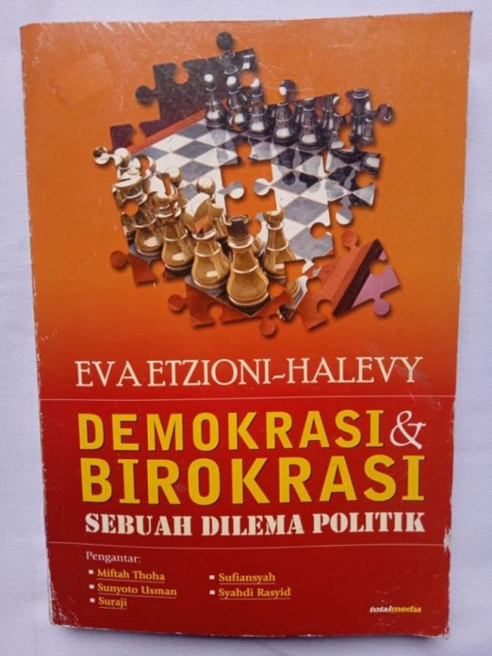 DEMOKRASI DAN BIROKRASI EVA ETZIONI HALEVY SEBUAH DILEMA POLITIK BUKU ...