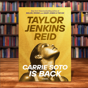 Carrie Soto Is Back: A Novel by Taylor Jenkins Reid