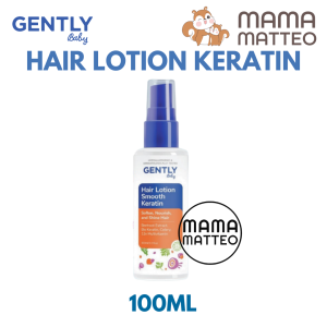 GENTLY Hair Lotion Smooth Keratin 100ml / Lotion Rambut Penumbuh Penebal Rambut Bayi Anak / GENTLY BANDUNG