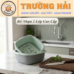 BỘ RỔ KÈM CHẬU 2 LỚP TRƯỜNG HẢI – TIỆN NGHI CHO CĂN BẾP HIỆN ĐẠI