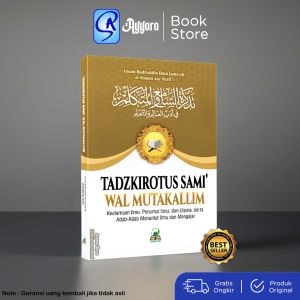 TADZKIROTUS SAMI WAL MUTAKALLIM - Keutamaan Ilmu Penuntut Ilmu dan Ulama Serta Adab-Adab Menuntut Ilmu dan Mengajar - Imam Badruddin Ibnu Jama’ah - Darul Haq - Soft Cover - Ayyara Store