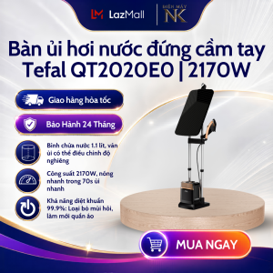 Bàn là ủi cầm tay đứng Tefal QT2020E0 | Công suất 2170W | Sản Xuất tại Pháp - Bảo Hành 24 Tháng