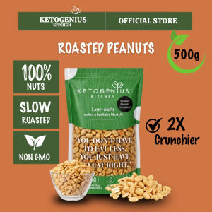Ketogenius Kitchen Roasted Peanuts (Unsalted) 500g Kacang Tanah Panggang Tanpa Garam - Slow Roasted Healthy Snack Natural