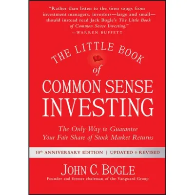 John C. Bogle - The Little Book Of Common Sense Investing (2017)