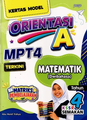 BUKU LATIHAN ( 2026 ) : KERTAS MDEL ORIENTASI A MPT4 TERKINI MATEMATIK DWIBAHASA TAHUN 4 KSSR SEMAKAN