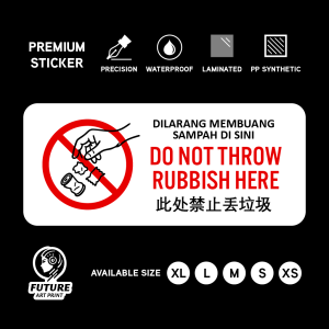 Do Not Throw Rubbish Here. Dilarang Membuang Sampah Di Sini. 此处禁止丢垃圾. Sticker Sign Signage. No Litter Throwing Trash.