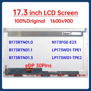 17.3" Laptop LCD Screen B173RTN01.1 B173RTN01.0 B173RTN01.3 N173FGE-E23 LP173WD1-TPE2 LP173WD1-TPE1 Display Matrix Panel 30 Pins